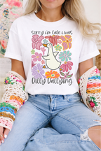 Sorry I'm Late Graphic Tee and Sweatshirt